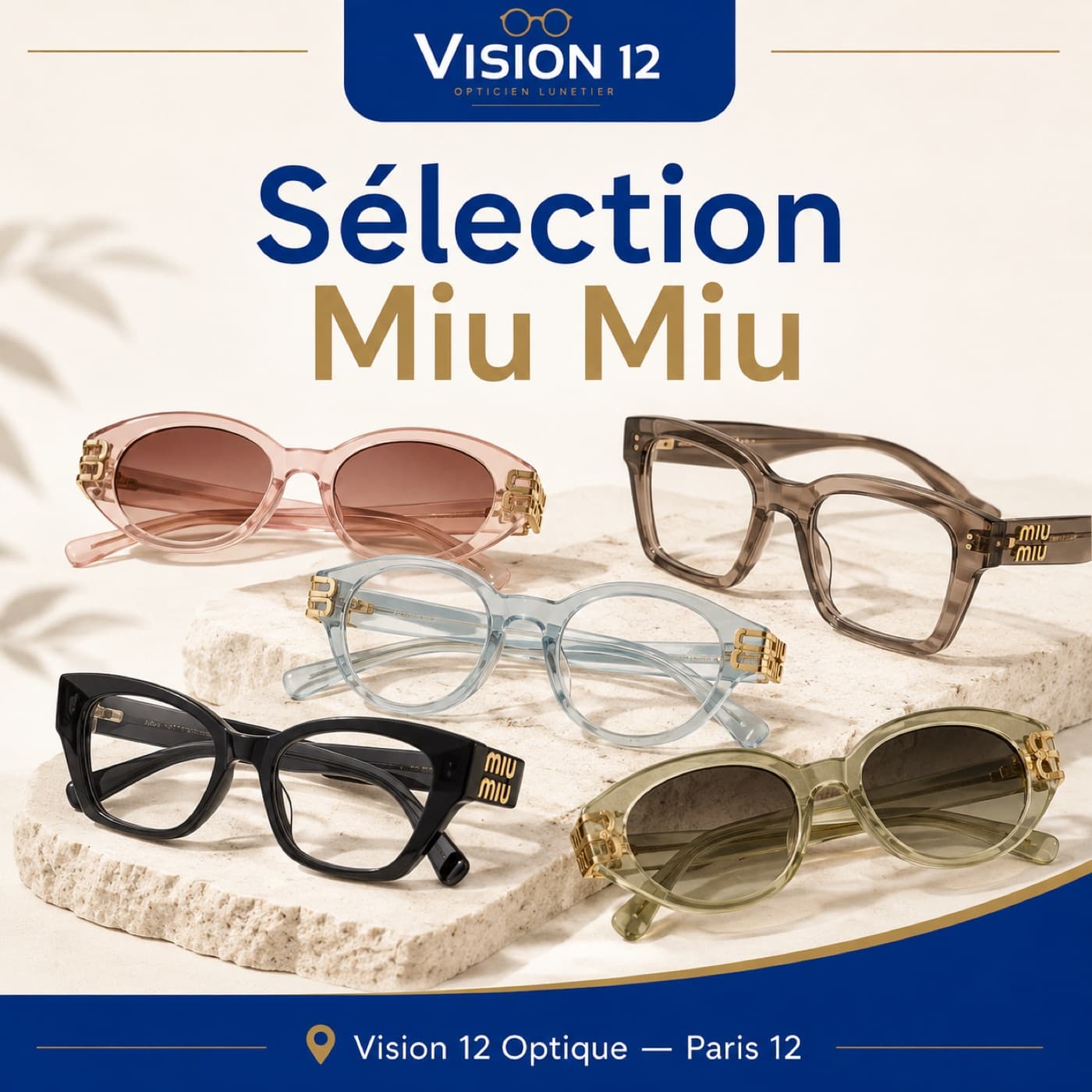 Sélection de lunettes Miu Miu chez Vision 12, opticien à Paris 12