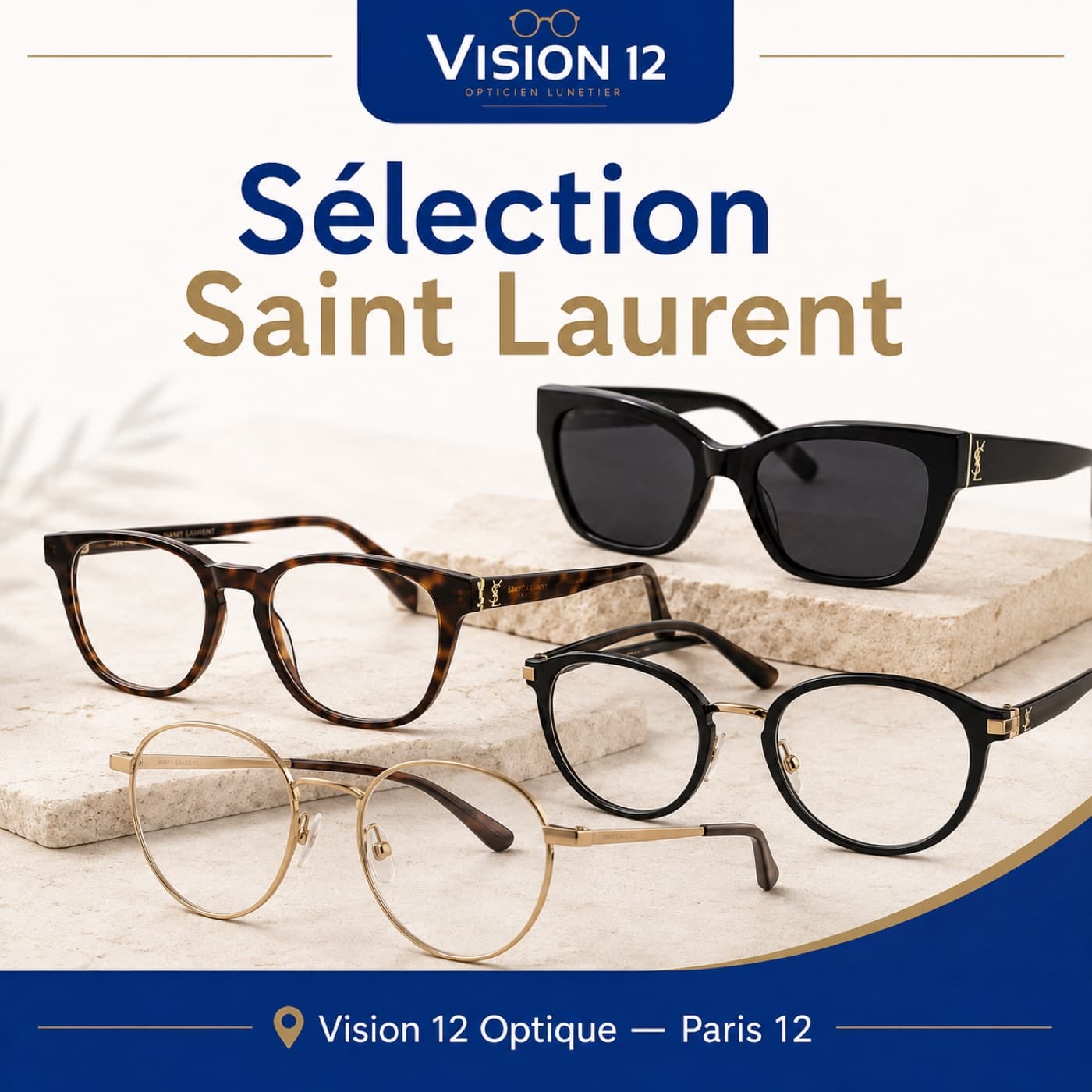Sélection de lunettes Yves Saint Laurent / YSL chez Vision 12, opticien à Paris 12
